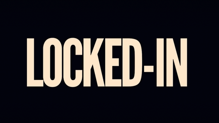 LOCKED-IN (Trailer )